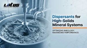 Dispersants for High‑Solids Mineral Systems